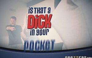 Is that a dick in your pocket?,...